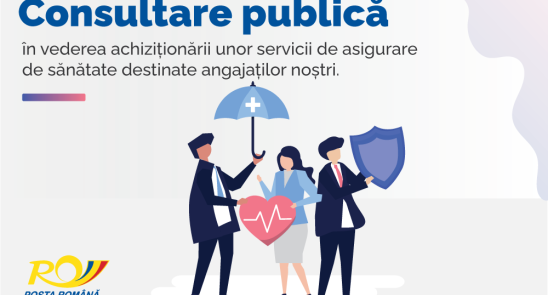 Poșta Română lansează procedura de consultare publică pentru achiziția de servicii de sănătate destinate angajaților Companiei